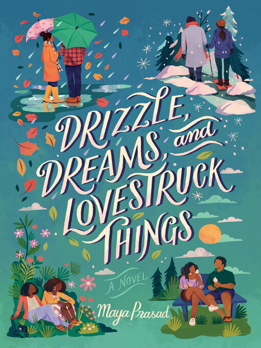 Title details for Drizzle, Dreams, and Lovestruck Things by MAYA PRASAD - Wait list